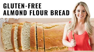 GlutenFree Almond Flour Bread Recipe amp Tutorial [upl. by Fiore]