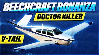 Beechcraft Bonanza whats with the V Tail Is it Safe is it really a Doctor Killer [upl. by Aninep]