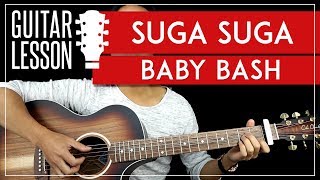 Suga Suga Guitar Tutorial  Baby Bash Guitar Lesson 🎸 Fingerpicking  TAB [upl. by Eiryt471]