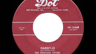 1955 HITS ARCHIVE DaddyO  Fontane Sisters [upl. by Petulia]