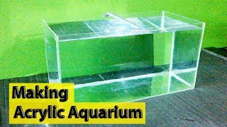 Making an Acrylic Aquarium Complete Guide  DIY [upl. by Amos]