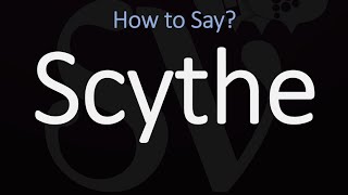 How to Pronounce Scythe CORRECTLY Meaning amp Pronunciation [upl. by Nnylirret825]