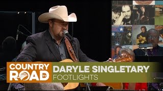 Daryle Singletary sings quotFootlightsquot [upl. by Llevart]