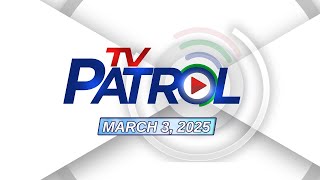 TV Patrol Livestream  March 3 2025 Full Episode Replay [upl. by Kerat221]