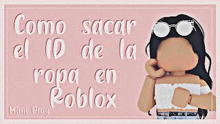 Como sacar el ID de la ropa en Roblox  Mimi Play [upl. by Notxam]