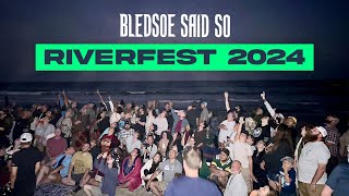 Episode 170 Riverfest 2024  Bledsoe Said So [upl. by Schoof]