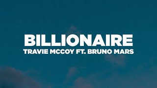 Travie McCoy  Billionaire Lyrics  Lyric Video ft Bruno Mars [upl. by Ettenwad]