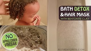 Bentonite Clay Hair Mask amp Bath Detox for Toddlers [upl. by Gurl]