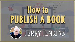 How to Publish a Book in 2021 Based on 45 Years of Experience [upl. by Abby]