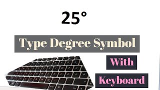 How To Type Degree Symbol With Your Keyboard  How To Find and Write Degree Symbol On Your Key Board [upl. by Helbonna277]