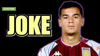 COUTINHO TO ASTON VILLA IS DEPRESSING [upl. by Adamek598]