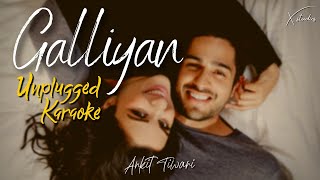 Galliyan  Unplugged Karaoke  Ankit Tiwari  Ek Villain [upl. by Garrity]