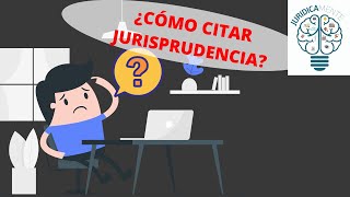 ¿CÓMO CITAR JURISPRUDENCIA  CONSEJOS  EJEMPLO [upl. by Inacana366]