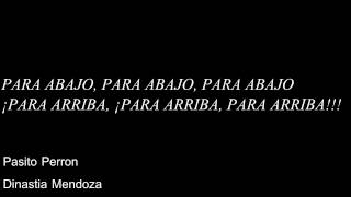 PASITO PERRÓN LETRA  Dinastia Mendoza [upl. by Ellehcer]