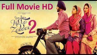 Nikka Zaildar 2 Full Movie HD Sonam Bajwa Ammy Virk [upl. by Aihseit]