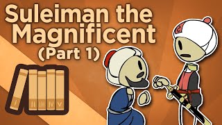 Suleiman the Magnificent  Hero of All That Is  Extra History  Part 1 [upl. by Scholem]