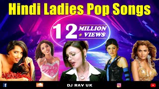 Hindi Ladies Pop Songs  Hindi Album Songs  Kaliyon Ka Chaman  Kaanta Laga  Mere Naseeb Mein [upl. by Salema]