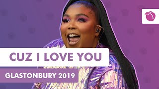 Lizzo  Cuz I Love You Live at Glastonbury 2019 [upl. by Gower]