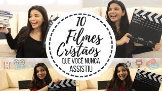 10 FILMES CRISTÃOS QUE VOCÊ NUNCA ASSISTIU  Indicação de Filmes Cristãos [upl. by Skier]