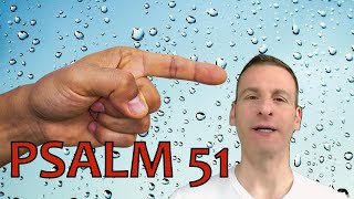 Psalm Chapter 51 Summary and What God Wants From Us [upl. by Esac]