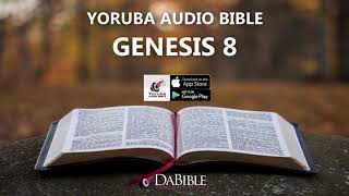 GENESIS 8  YORUBA AUDIO BIBLE  BIBELI MIMO [upl. by Yennor332]