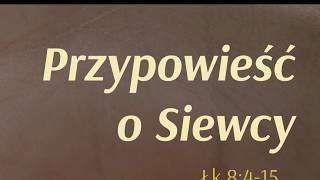 Przypowieść o Siewcy [upl. by Buddy]