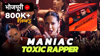 Maniac  Yo Yo Honey Singh  Bhojpuri Version  Toxic Rapper [upl. by Zoe293]