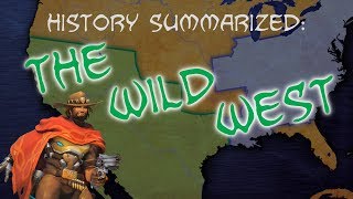 History Summarized The Wild West [upl. by Airotnahs]