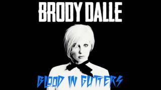 Brody Dalle  Blood In Gutters Official Audio [upl. by Raji405]