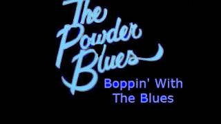 Powder Blues Band  Boppin With The Blues [upl. by Newfeld]