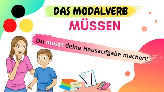 Das Modalverb MÜSSEN  Deutsch lernen  Learn German [upl. by Hunfredo720]