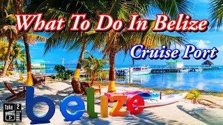 Everything You Should Know About The Belize Cruise Port [upl. by Fanchie632]