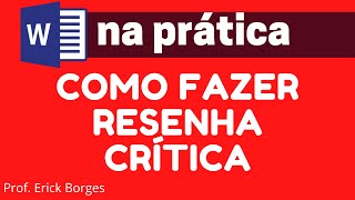 Como fazer RESENHA CRÍTICA  ABNT [upl. by Bornie]