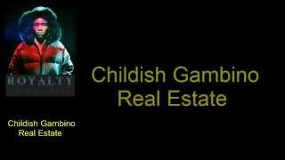 Childish Gambino  Real Estate lyrics HD [upl. by Lew492]