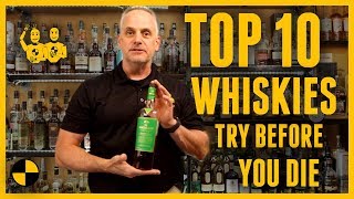 TOP 10 Whiskies to Try Before You Die [upl. by Pelagias]