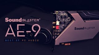 Sound Blaster AE9  The Best of PC Audio [upl. by Yeslek]