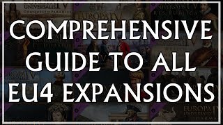 EU4 Comprehensive Guide to All DLC Expansions [upl. by Aeniah]