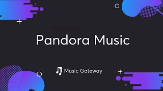 Pandora Music  Everything You Need To Know [upl. by Niras]