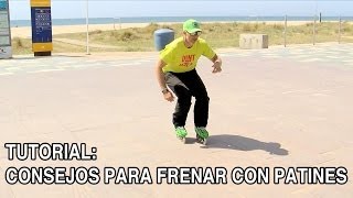 Tutorial Patinaje en Línea consejos básicos para frenar [upl. by Ttennaj]