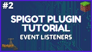 Spigot Plugin Development  2  Event Listeners Javadocs and Players [upl. by Aciretnahs]