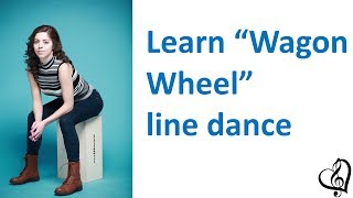 Learn quotWagon Wheelquot beginner line dance [upl. by Dermot480]