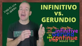 Verbos en inglés INFINITIVO vs GERUNDIO [upl. by Nalepka21]