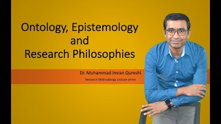 Ontology Epistemology and Research Philosophies [upl. by Aimehs]