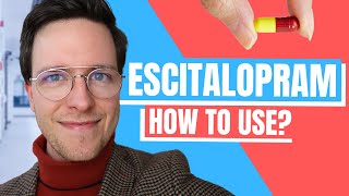 How to use Escitalopram Lexapro  Doctor Explains [upl. by Orabla]