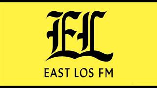 East Los FM [upl. by Soni17]