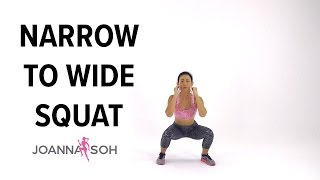 How to do Narrow to Wide Squat  Joanna Soh [upl. by Anibas317]