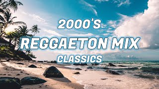 2000s REGGAETON CLASSICS MIX  Daddy Yankee Tego Calderon Don Omar Nicki Jam [upl. by Gile]