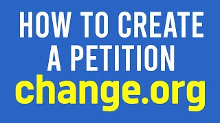 How to Start a Petition on Changeorg [upl. by Adirf]