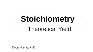 How to Calculate Theoretical Yield [upl. by Damha]