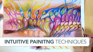 INTUITIVE PAINTING Techniques  Free Class [upl. by Georgine]